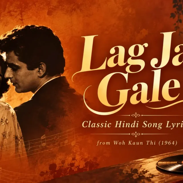 lag jaa gale lyrics by Desilyrics